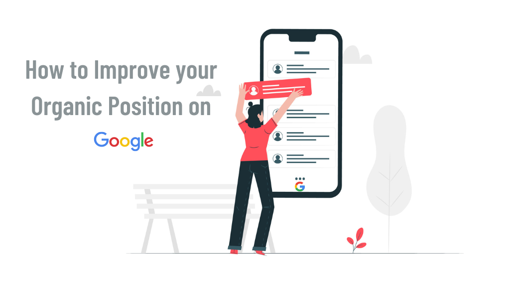 How to Improve your Organic Position on Google