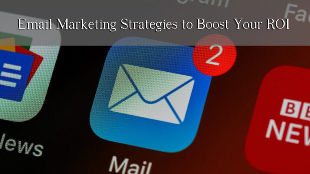 Email Marketing Strategies