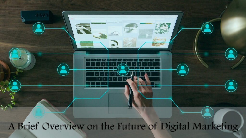 future of digital marketing